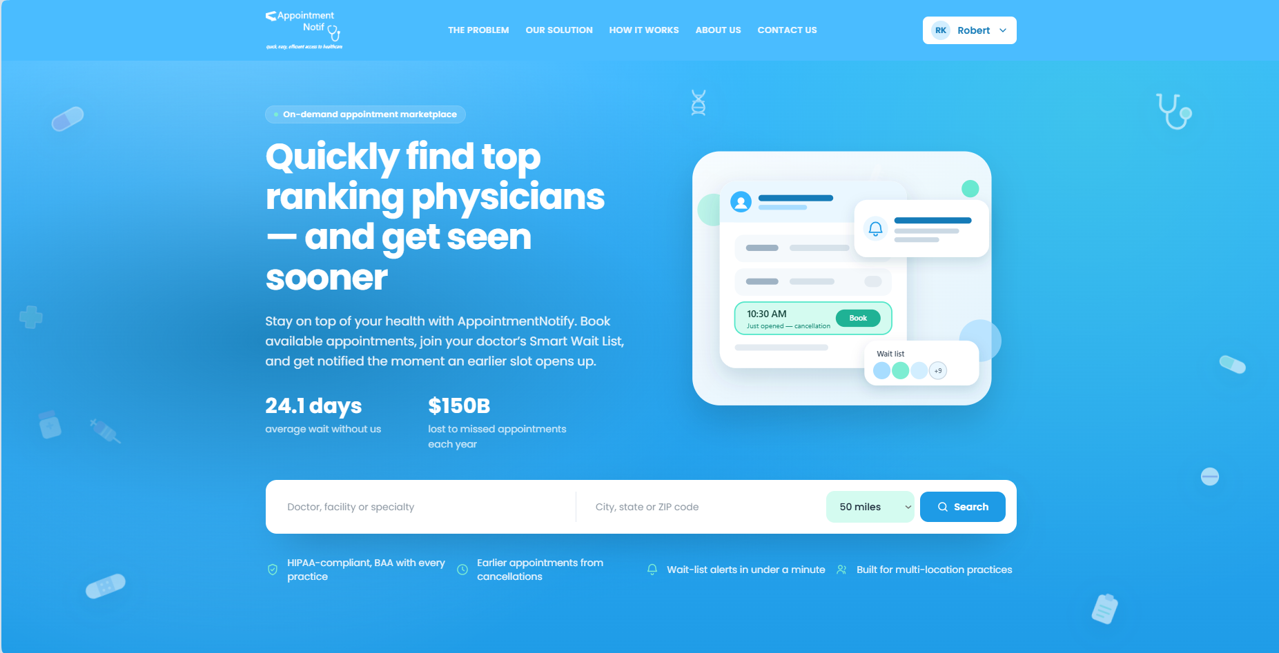 AppointmentNotify landing page: Quickly find top ranking physicians and get seen sooner, with doctor and location search and a Smart Wait List preview